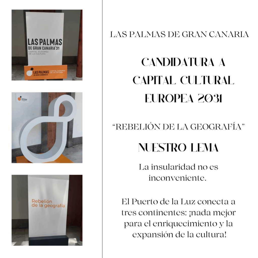 Cartel de la Candidatura a Capital Cultural Europea 2031 de Las Palmas de GC y el Lema con el que se presenta.